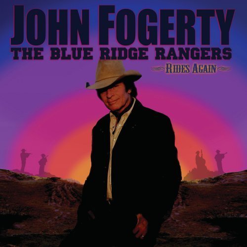 John Fogerty - 2009 The Blue Ridge Rangers Rides Again